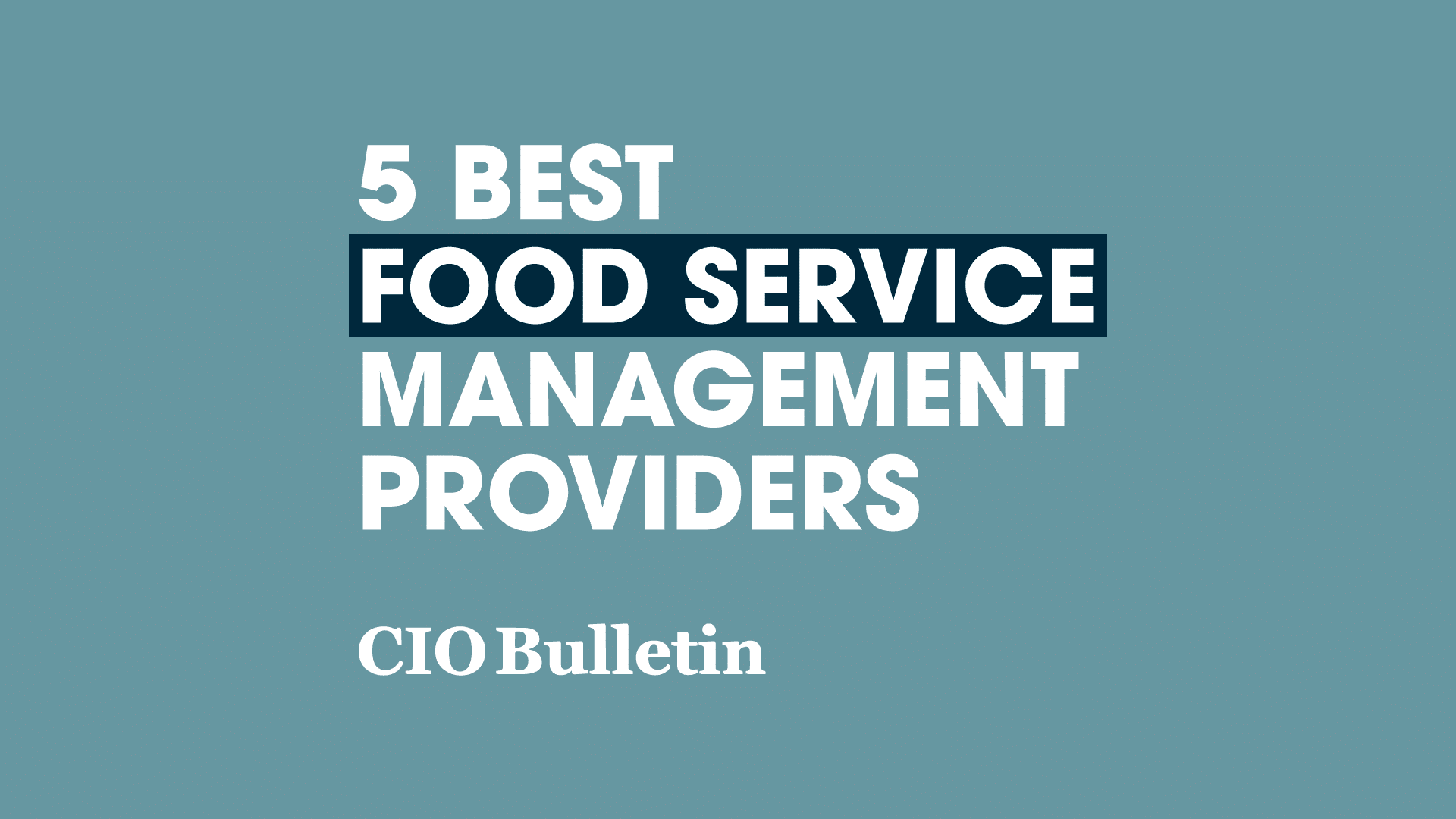 Unidine is named One of the 5 Best Food Service Management Providers 2024 02